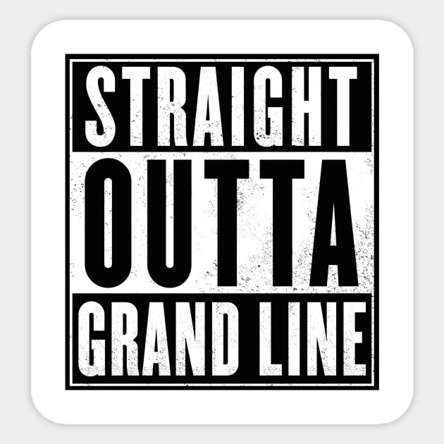 Straight outta Grand Line Sticker by geekmethat